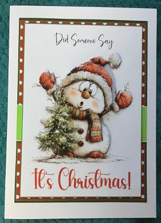 5x7 ~ Did Someone Say Its Christmas 19 by Sharron Hylton