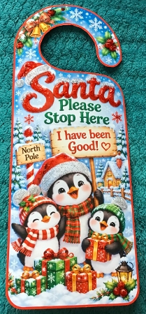 santa please stop here door hanger 2 penguins by Sharron Hylton