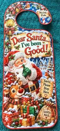 santa please stop here door hanger 6 ive been good by Sharron Hylton
