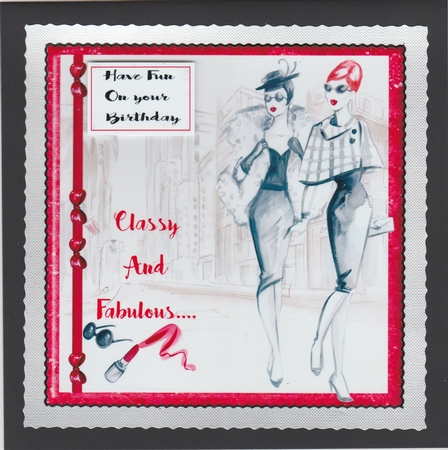 Classy and Fabulous.....Just Like You by Susan Cummings