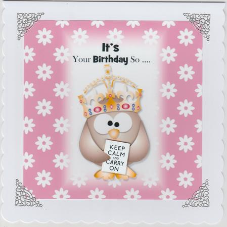 It's Your Birthday Keep Calm Owl - Pink by Susan Cummings