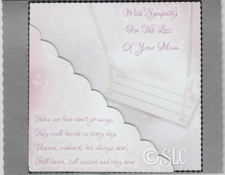 Those We Love Don't Go Away Mum Sympathy Card by Susan Cummings