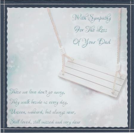 Those We Love Don't Go Away Dad Sympathy Card by Susan Cummings