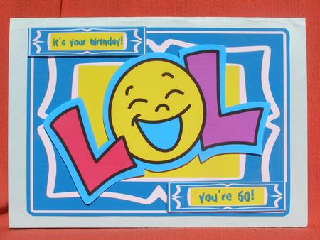 Lol Laugh Out Loud Birthday 40 50 60 by Susan Smith