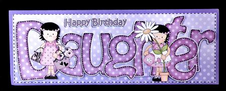 Girlz Birthday Daughter Large Dl Quick Card 3D Decoupage by Suzi Cooper