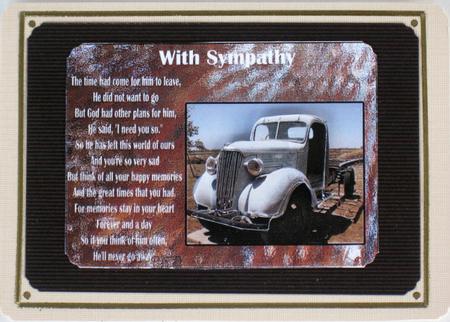 With Sympathy for a Male Relative, Dad,grandfather,uncle,brother,friend Tags by Wynona Oneil