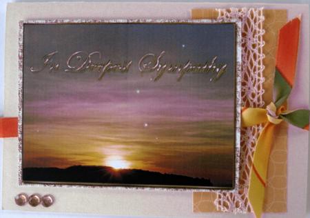 Happy Birthday & in Deepest Sympathy Sunset Toppers by Wynona Oneil